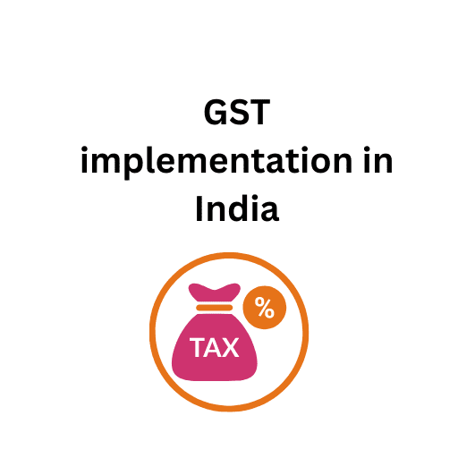 2.GST implementation in India